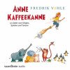CD – Anne Kaffeekanne – 12 Lieder zum Singen, Spielen und Tanzen