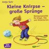 Kleine Knirpse – große Sprünge: Bewegungsspiele für Krippe, Kita und Kinderturnen