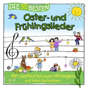 Die 30 besten Oster- und Frühlingslieder