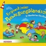 Krippenkinder – Bewegungslandschaften: 32 Ideenkarten fürs Kinderturnen