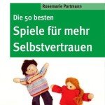 Die 50 besten Spiele für mehr Selbstvertrauen (Don Bosco MiniSpielothek)