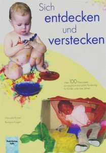 Über 100 Praxisideen zur psychomotorischen Förderung für Kinder unter drei Jahren