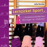 Lernzirkel Sport, Band 1, Erlebnisorientiertes Bewegen an Stationen