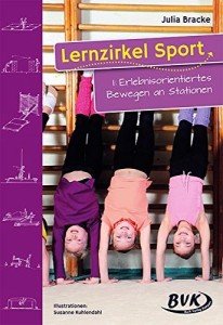 Lernzirkel Sport, Band 1, Erlebnisorientiertes Bewegen an Stationen