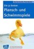 Die 50 besten Plansch- und Schwimmspiele (Don Bosco MiniSpielothek)