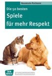 Die 50 besten Spiele für mehr Respekt (Don Bosco MiniSpielothek)