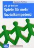 Die 50 besten Spiele für mehr Sozialkompetenz (Don Bosco MiniSpielothek)